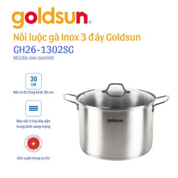 Nồi luộc gà inox Goldsun GH26-1302SG